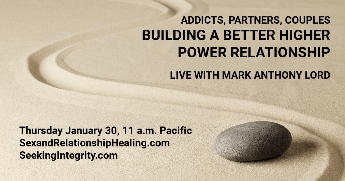 Mark Anthony Lord: Building a Better Higher Power Relationship