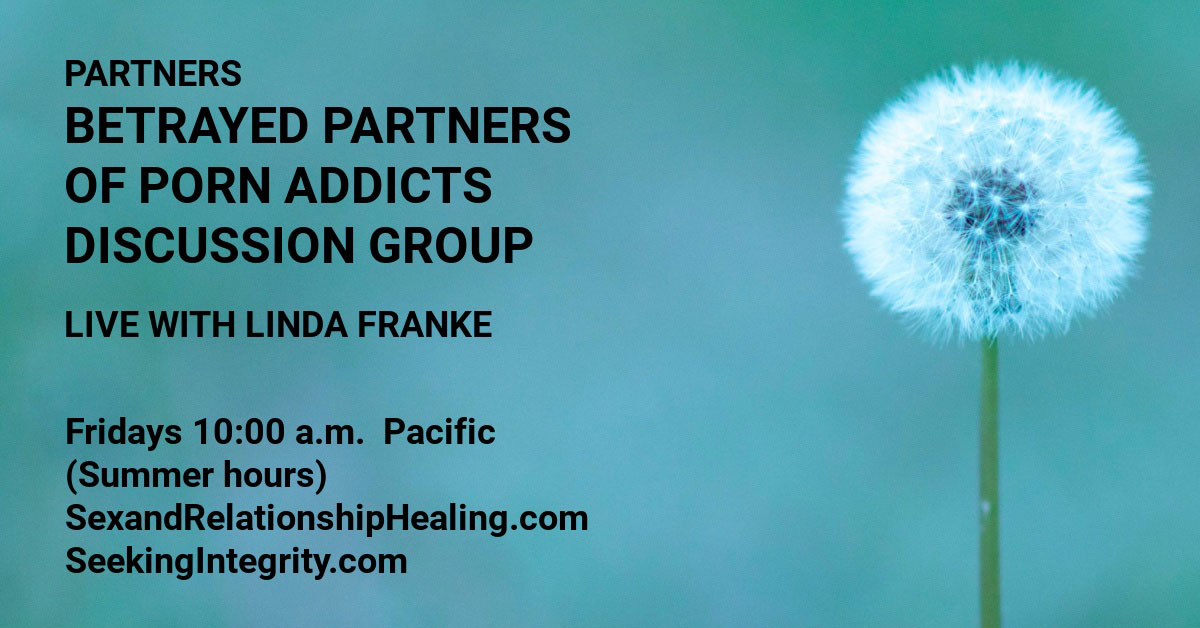 Female Partners - Betrayed Partners of Porn Addicts Discussion Group