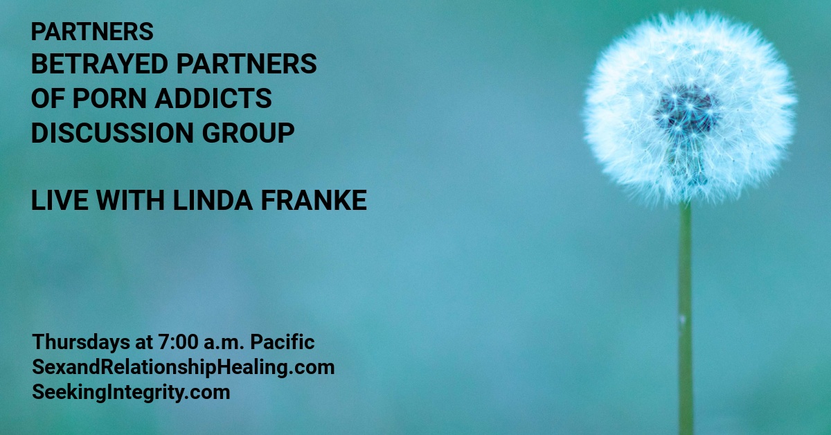 Female Partners - Betrayed Partners of Porn Addicts Discussion Group